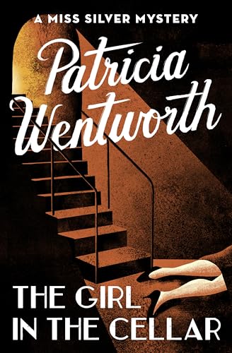 The Girl in the Cellar (The Miss Silver Mysteries Book 32)