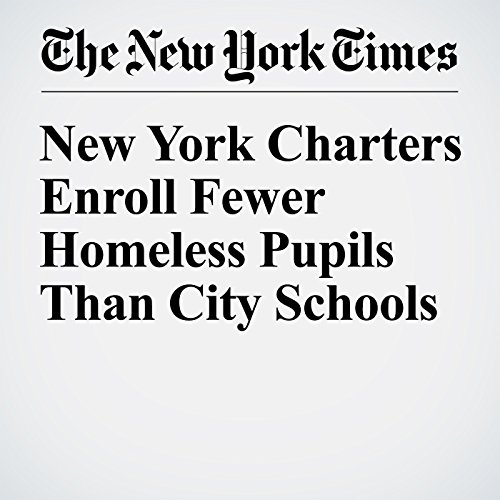 New York Charters Enroll Fewer Homeless Pupils Than City Schools cover art