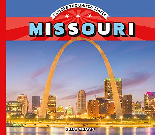Missouri (Explore The United States) #TOP3