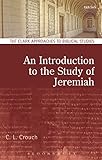 An Introduction to the Study of Jeremiah (T&T Clark Approaches to Biblical Studies)