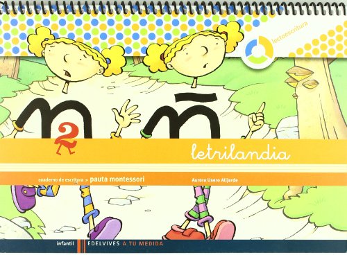 Letrilandia Lectoescritura cuaderno 2 de escritura (Pauta Montessori) (A tu medida (Entorno lógica