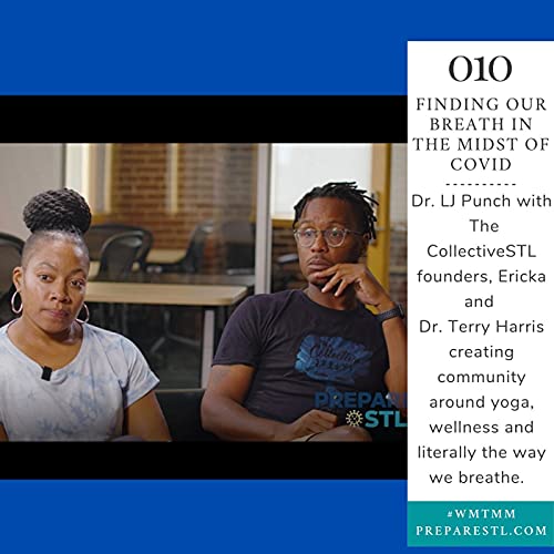 Finding Our Breath in the Midst of COVID with The CollectiveSTL [Eps010]