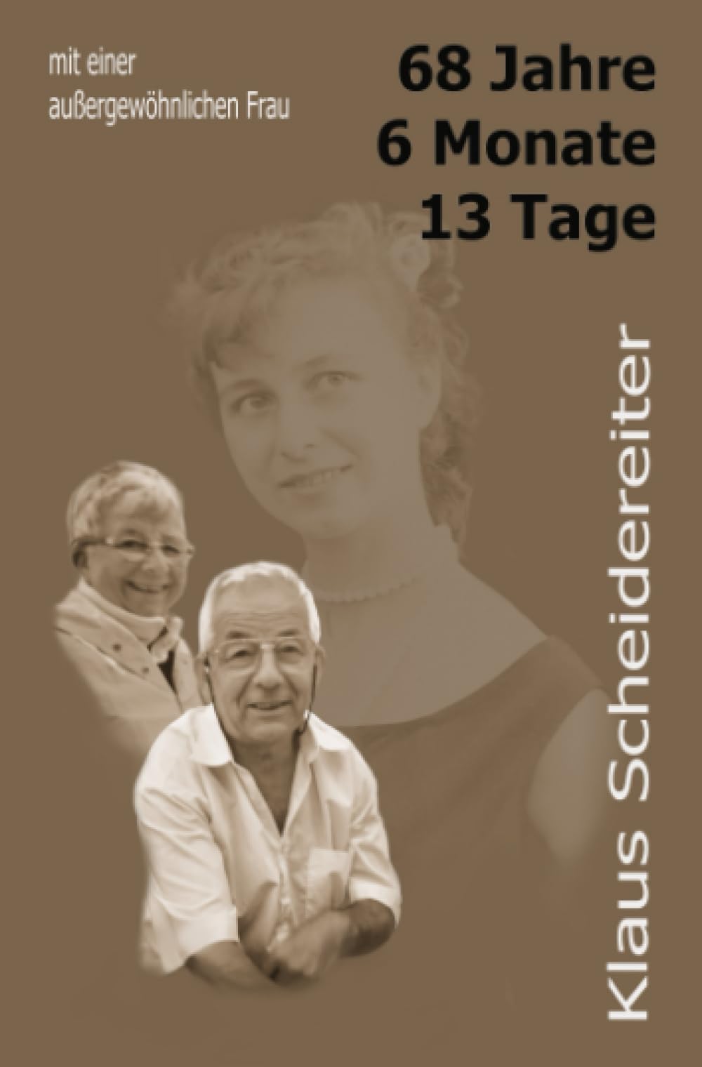 68 Jahre, 3 Monate, 13 Tage: Mit einer außergewöhnlichen Frau