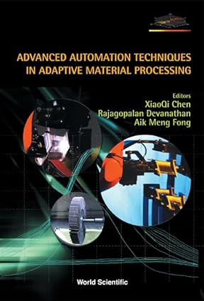 Advanced Automation Techniques in Adaptive Material Processing-Wow! eBook