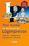 wörterbuch  Das Wörterbuch der Lügenpresse: Deutsch – Lügenpresse, Lügenpresse – Deutsch