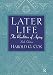 Later Life: The Realities of Aging