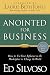 Anointed for Business