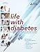 Life with Diabetes, 6th Edition: A Series of Teaching Outlines