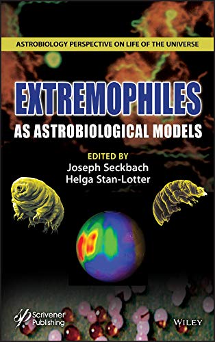 Extremophiles as Astrobiological Models (Astrobiology Perspectives on Life of the Universe)