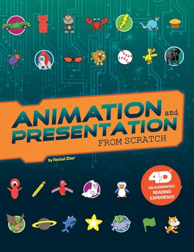 Animation and Presentation from Scratch: 4D An Augmented Reading Experience (Code It Yourself 4D)