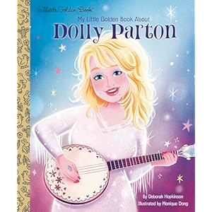 My Little Golden Book About Dolly Parton Hardcover – Picture Book, September 21, 2021