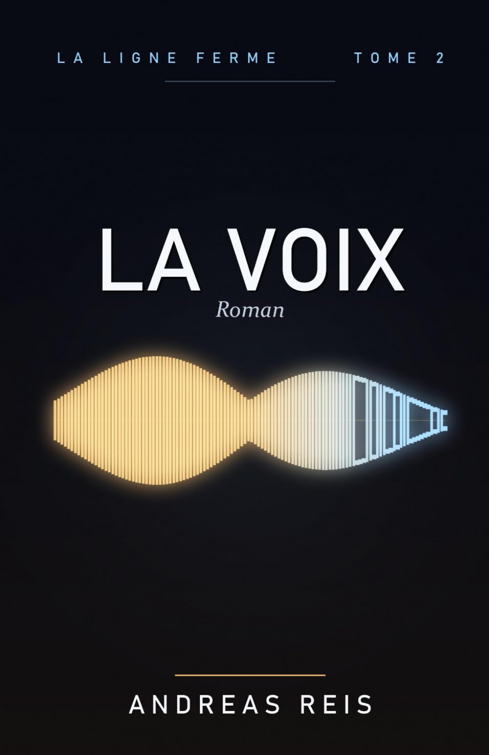 La Voix: Roman (La Ligne ferme)