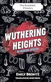 Wuthering Heights: In Modern English (The Readable Classics)