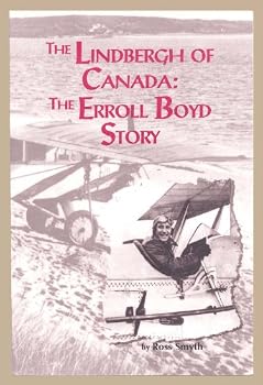 Paperback The Lindbergh of Canada: The Erroll Boyd Story Book