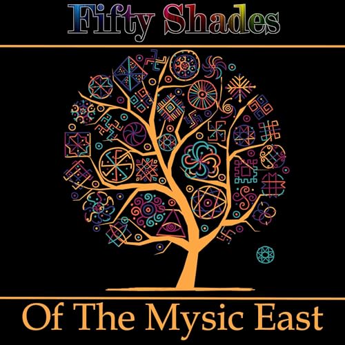 Fifty Shades of the Mystic East by Rumi, Mirabai, Confucius, Tagore, Lao Tzu, Khalil Gibran, Du Fu episode artwork
