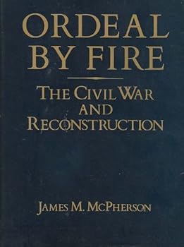 Hardcover Ordeal by Fire: The Civil War and Reconstruction Book