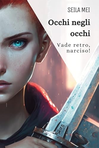 Occhi Negli Occhi. Vade Retro, Narciso!