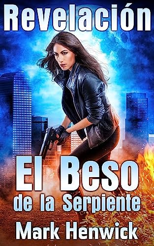 El Beso de la Serpiente: Amber Farrell - Thrillers de Fantasía Urbana (Revelación nº 1)