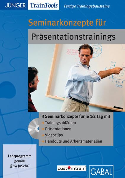 Seminarkonzepte für Präsentationstrainings: 3 Seminarkonzepte für je 1/2-Tag. Für Windows ab 2000, MacOS 10.x (CD-ROM)