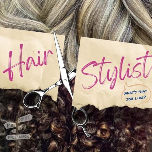 5- becoming a Hair Stylist cover art