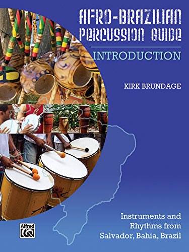 Afro-Brazilian Percussion Guide 1: Introduction (Afro-cuban Percussion Guide)