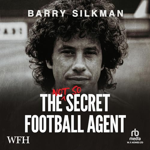 Enjoy The Not So Secret Football Agent from Barry Silkman episode artwork