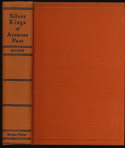 The Silver Kings of Aransas Pass and Other Stories B002Y6D000 Book Cover