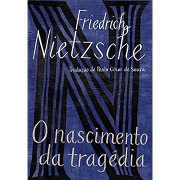 Capa do livro O nascimento da tragédia: ou Os gregos e o pessimismo