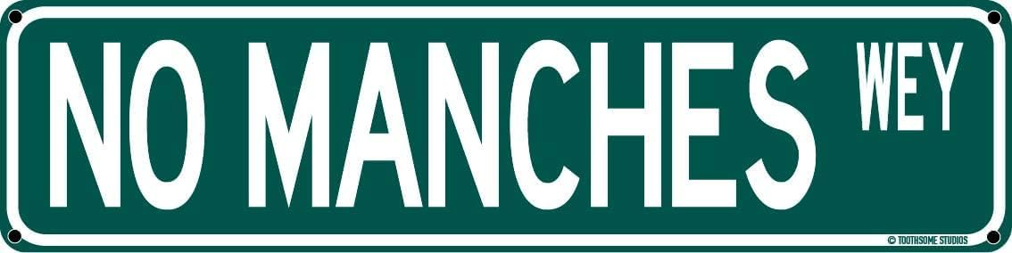 Peiyeety A010 Vintage Metal Tin Sign Decorative Wall Art No Manches Wey Themed Sign, Rustic Style, Durable Waterproof Rustproof, For Home, Funny Decor, Man Cave, Easy To Mount, 4X16 Inch
