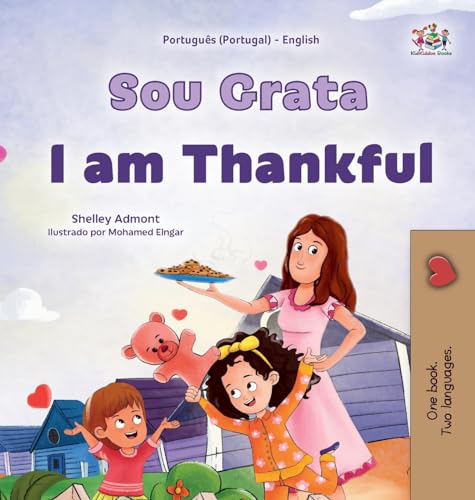 I am Thankful (Portuguese Portugal English Bilingual Children's Book) (Portuguese Edition)