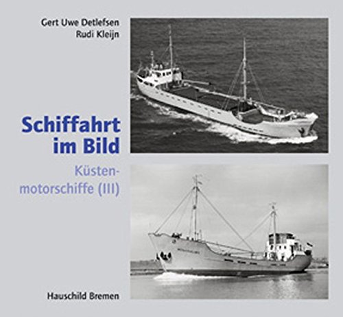 Preisvergleich Produktbild Schiffahrt im Bild, Nr. 23: Küstenmotorschiffe 3