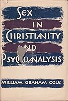 Sex in Christianity and psychoanalysis B0006AU6LM Book Cover