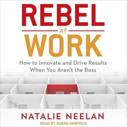 Rebel at Work Audiolivro Por Natalie Neelan capa