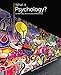 What is Psychology?: Foundations, Applications, and Integration