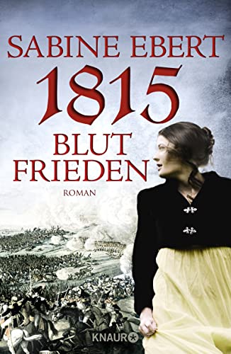 1815 - Blutfrieden: Roman