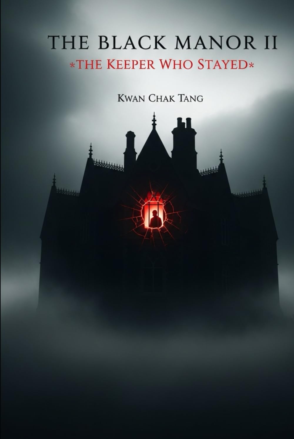The Black Manor II: THE KEEPER WHO STAYED
