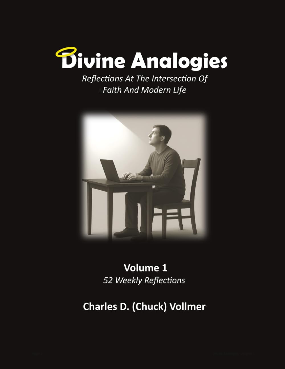 Divine Analogies Volume 1 Workbook: Reflections at the Intersection of Faith and Modern Life, Workbook Size