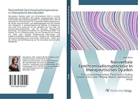 Nonverbale Synchronisationsprozesse in Therapeutischen Dyaden 3639792106 Book Cover