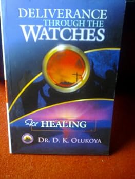 Paperback Deliverance Through the Watches for Healing Book