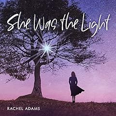 She Was the Light Audiolibro Por Rachel Adams arte de portada