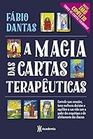 A magia das cartas terapeuticas. Controle suas emocoes tome melhores decisoes e equilibre a sua vida com o poder dos arquetipos e do alinhamento dos chacras (Em Portugues do Brasil) 8542214811 Book Cover