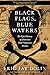 Produktbild Black Flags, Blue Waters: The Epic History of America's Most Notorious Pirates