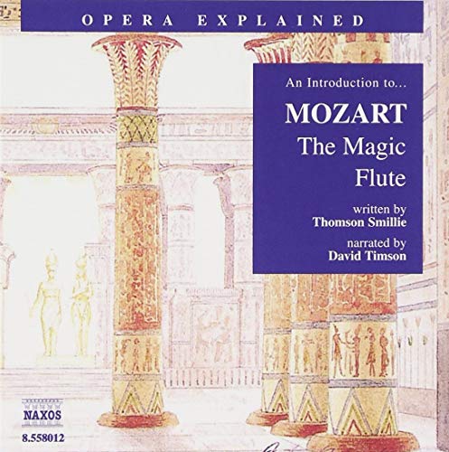 An Introduction To... Mozart : The Magic Flute