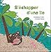 S'Echapper D'Une Ile (PATRIMOINE MARITIME) (French Edition)