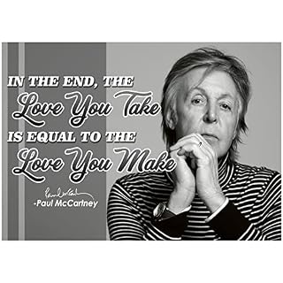 Paul McCartney Quote Poster Art Decor Cool Posters Wall Art Beatles Abbey Road Crosswalk Merchandise Memorabilia Tribute Gifts Vinyl Album Music Legend Autograph Special Edition Love Live Life P099 - Les Beatles, Paul McCartney, John Lennon, RIngo Starr, George Harrison