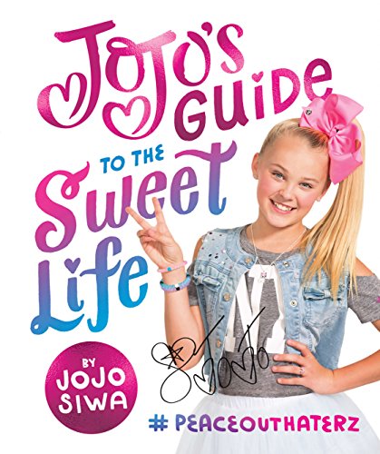 Télécharger JoJo's Guide to the Sweet Life: #PeaceOutHaterz (English Edition) PDF