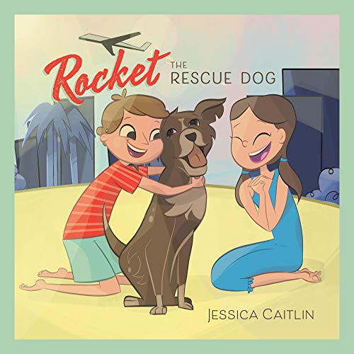 Rocket the Rescue Dog eBook Caitlin, Jessica , Milligen, Emma