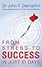 From Stress to Success in Just 31 Days. John F. Demartini