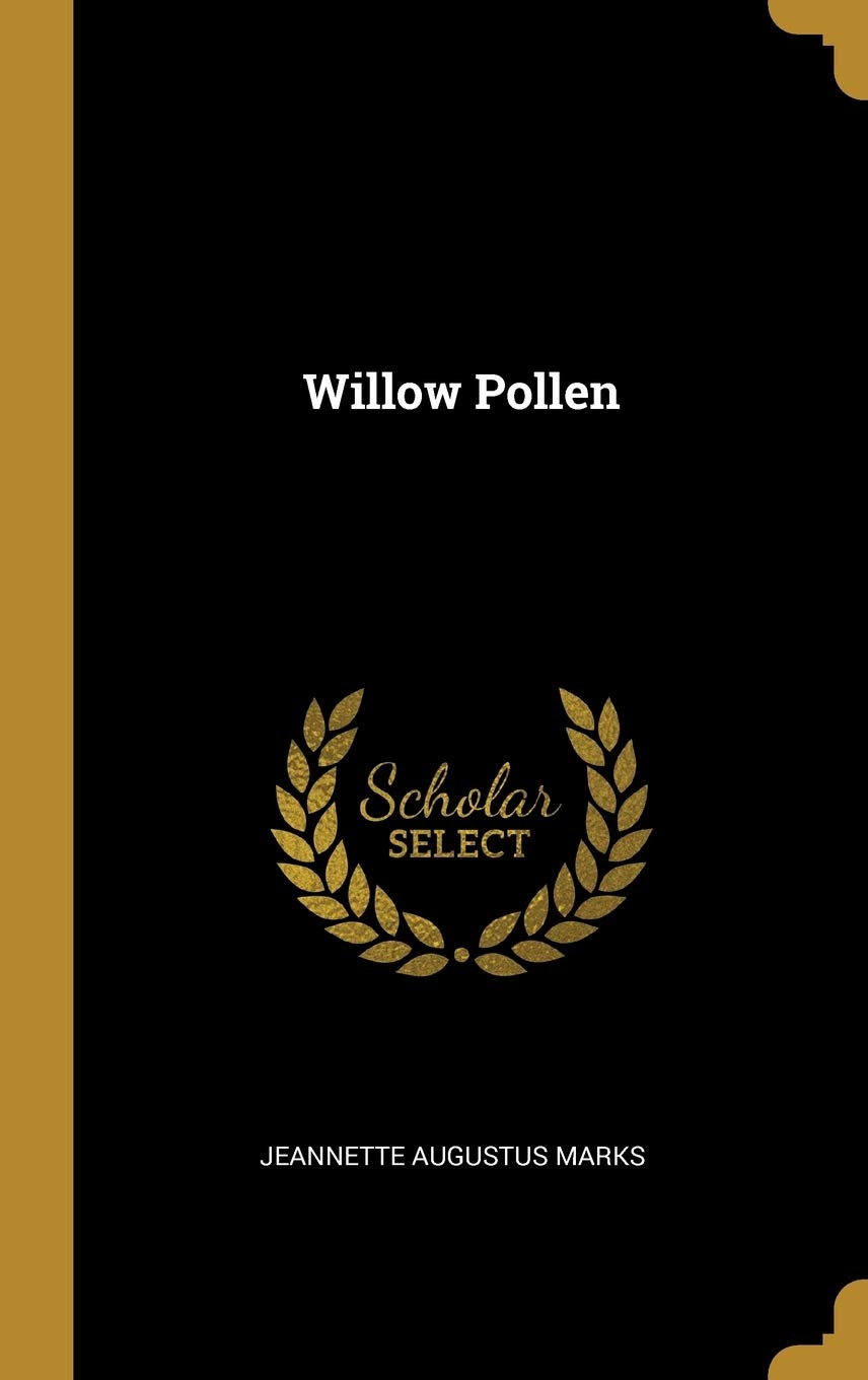 Willow Pollen