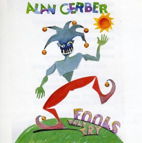 Fools That Try [Audio CD] Alan Gerber